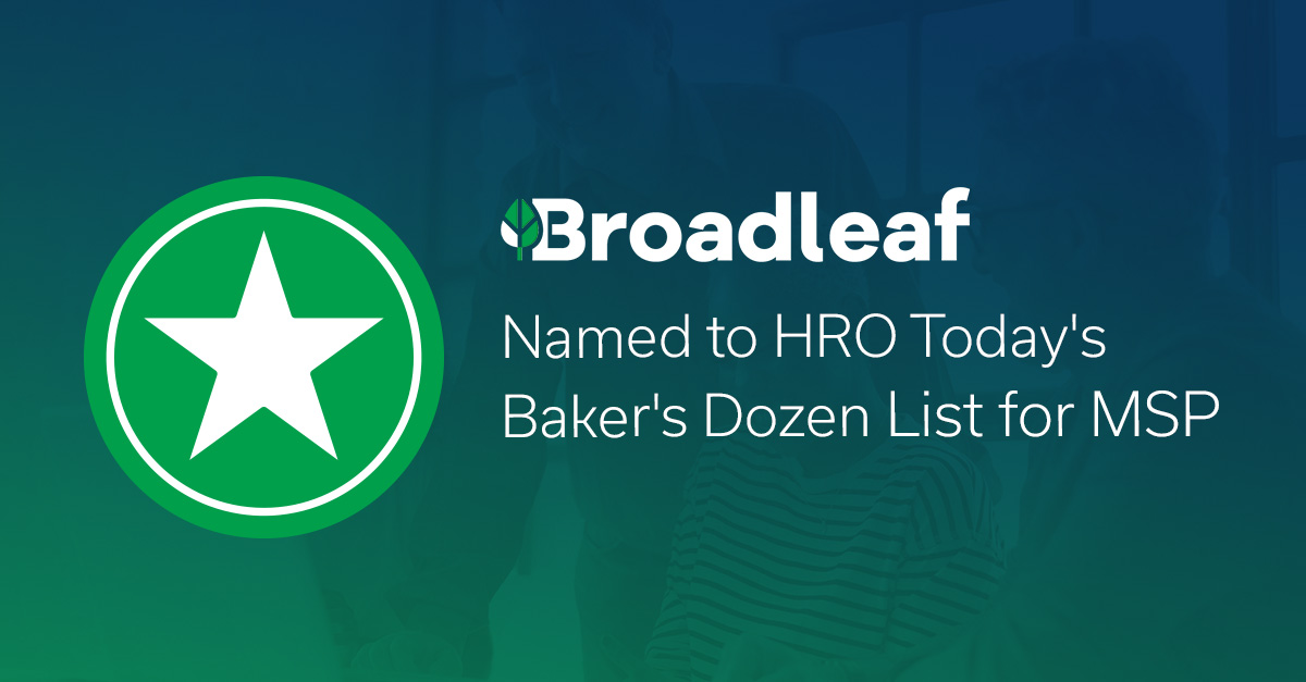 Broadleaf Named to HRO Today's Baker's Dozen List for MSP