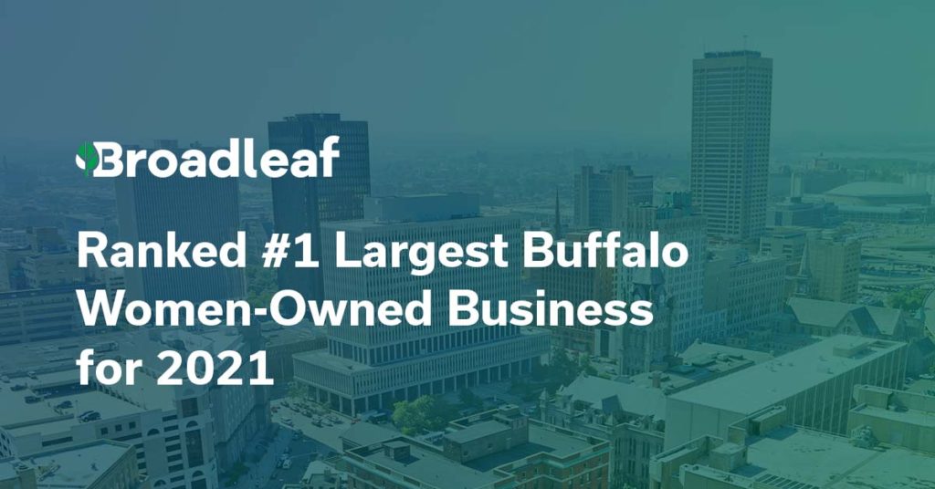 Broadleaf Ranked #1 Largest Buffalo Women-Owned Business for 2021