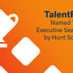 TalentRise Named Top Executive Search Firm by Hunt Scanlon